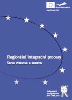 Regionální integrační procesy - Šárka Waisová