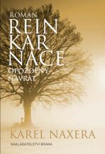 Reinkarnace - Karel Naxera
