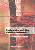 Reklamační politika a její ekonomické souvislosti - Radoslav Škapa