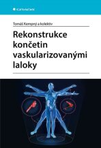 Rekonstrukce končetin vaskularizovanými laloky - Tomáš Kempný