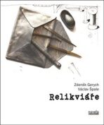 Relikviáře - Václav Špale,Zdeněk Gerych
