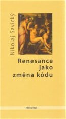 Renesance jako změna kódu - Nikolaj Savický