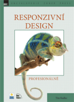 Responzivní design – profesionálně - Jan Pokorný,Tim Kadlec