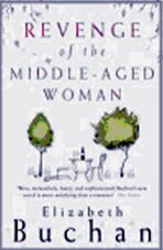 Revenge of the Middle-aged Woman - Elizabeth Buchanová