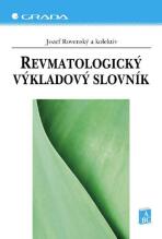 Revmatologický výkladový slovník - Jozef Rovenský,kolektiv a