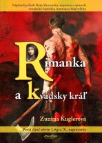 Rimanka a Kvádsky kráľ - Zuzana Kuglerová