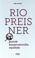 Rio Preisner - Portrét konzervativního myslitele - Jiří Hanuš