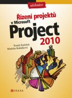 Řízení projektů v Microsoft Project 2010 - Tomáš Kubálek, ...