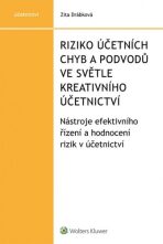 Riziko účetních chyb a podvodů ve světle kreativního účetnictví - Zita Drábková
