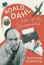 Roald Dahl. Teller of the Unexpected - 