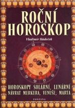Roční horoskop - Horoskopy solární, lunární, návrat Merkura, Venuše, Marta - Vladimír Sládeček