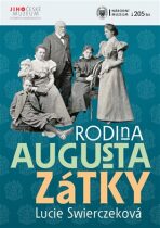 Rodina Augusta Zátky - Lucie Swierczeková