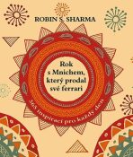 Rok s mnichem, který prodal své ferrari - 365 inspirací pro každý den - Robin S. Sharma