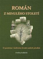 Román z minulého století - Ondřej Sedláček
