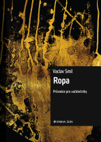 Ropa - Václav Smil