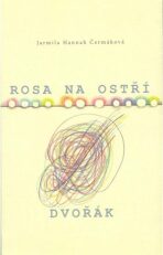 Rosa na ostří - Jarmila Hannah Čermáková