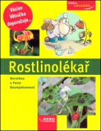 Rostlinolékař - Rádce zahrádkáře - 4. vydání - Dorothea a Peter Baumjohannovi