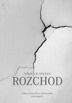 Rozchod (slovensky) - Nikola R. Kocian
