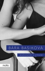 Rozhovory s útěkem - Bára Basiková