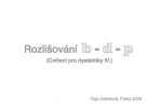 Rozlišování b.d.p. - Cvičení pro dyslektiky IV. - Olga Zelinková