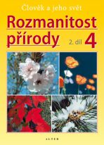 Rozmanitost přírody 4/2 - Přírodověda pro 4. ročník ZŠ (původní vydání) - Aleš Novotný