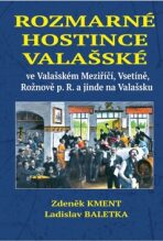 Rozmarné hostince valašské - Zdeněk Kment,Ladislav Baletka