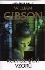 Rozpoznání vzorů Mistrovská díla SF - William Gibson