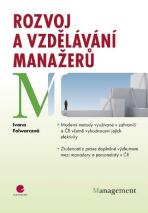 Rozvoj a vzdělávání manažerů - Ivana Folwarczná