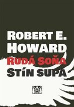 Rudá Soňa: Stín supa - Robert E. Howard