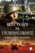 Rudý snajpr na východní frontě - Josif Piljušin