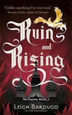 Ruin and Rising - Leigh Bardugová