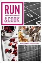 Run & Cook: Kulinářská příručka správného běžce (Defekt) - Jagoda Podkowska, ...
