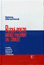 Ruská poezie druhé poloviny 20. století - Helena Ulbrechtová