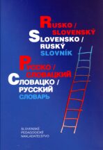 Rusko - slovenský, slovensko - ruský slovník - D. Kollár,T. Grigorjanová