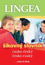 Rusko-český, česko-ruský šikovný slovník...… nejen do školy - 