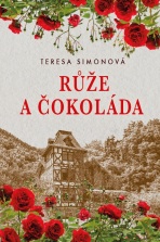 Růže a čokoláda - Teresa Simonová