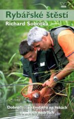 Rybářské štěstí - Richard Sobotka