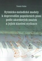 Rytmicko-melodické modely k doprovodu populárních písní podle akordových značek a její klavírní stylizace - T. Kuhn