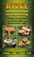 Ryzce v lese, v kuchyni a s léčivými účinky - Radomír Socha, Vít Aleš, ...