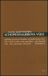 Schopenhauerova vůle - Matthews Jack