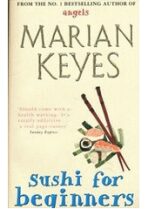Sushi for Beginners - Marian Keyes