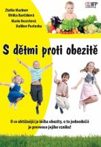 S dětmi proti obezitě - Dalibor Pastucha, ...