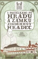 S pastelkami po hradu a zámku Jindřichův Hradec - Eva Chupíková