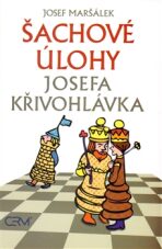 Šachové úlohy Josefa Křivohlávka - Josef Křivohlávek
