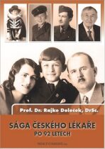 Sága českého lékaře po 92 letech - Rajko Doleček