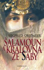 Šalamoun a královna ze Sáby - Siegfried Obermeier