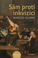 Sám proti inkvizici - Marcos Aguinis