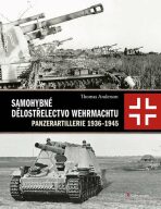 Samohybné dělostřelectvo Wehrmachtu - Thomas Anderson