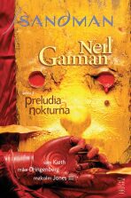 Sandman: Preludia a Nokturna - Neil Gaiman