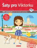 Šaty pro Viktorku - 300 samolepek pro tvé české panenky - Ema Potužníková, ...